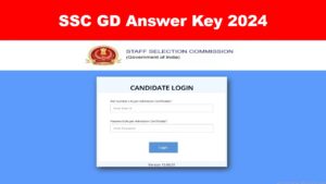 SSC GD Answer Key 2024 Log-in Portal