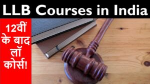 LLB Courses in India After 12th